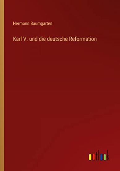 Karl V. und die deutsche Reformation