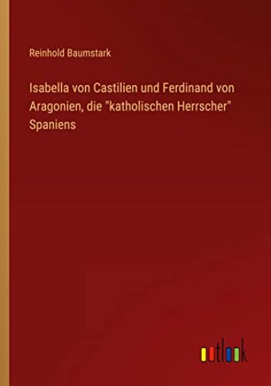 Isabella von Castilien und Ferdinand von Aragonien, die katholischen Herrscher Spaniens