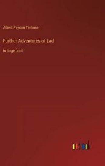 Further Adventures of Lad