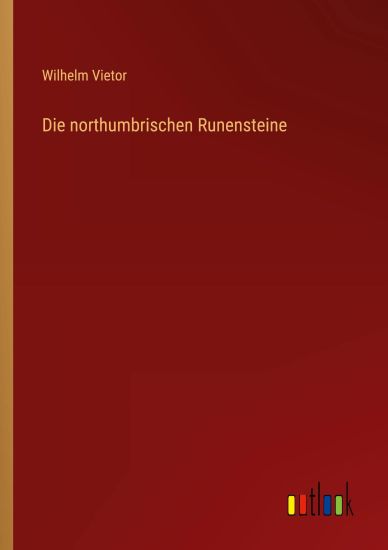 Die northumbrischen Runensteine