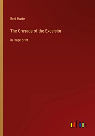 The Crusade of the Excelsior