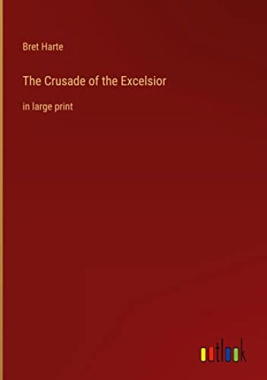 The Crusade of the Excelsior