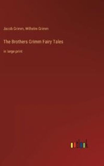 The Brothers Grimm Fairy Tales
