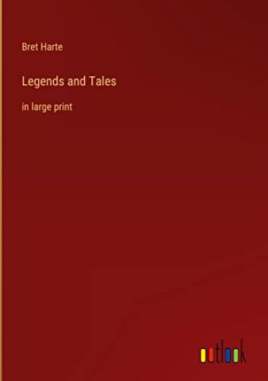 Legends and Tales