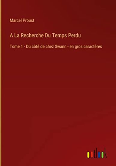 A La Recherche Du Temps Perdu