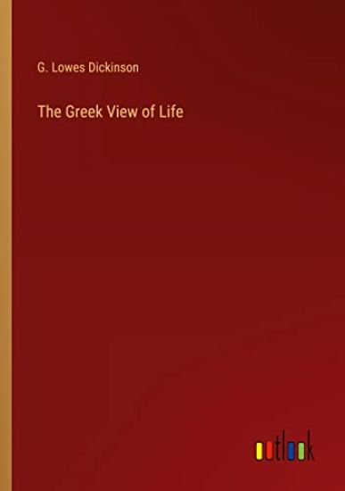 The Greek View of Life