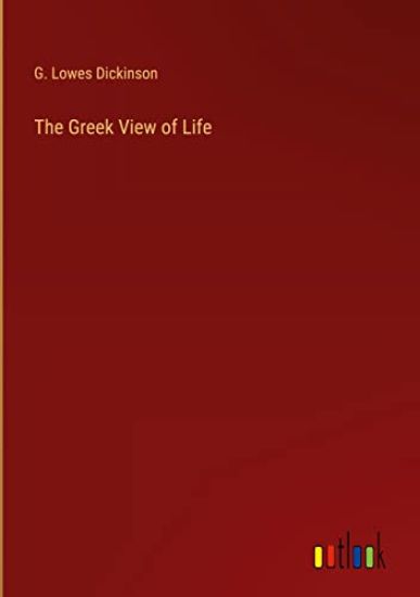 The Greek View of Life