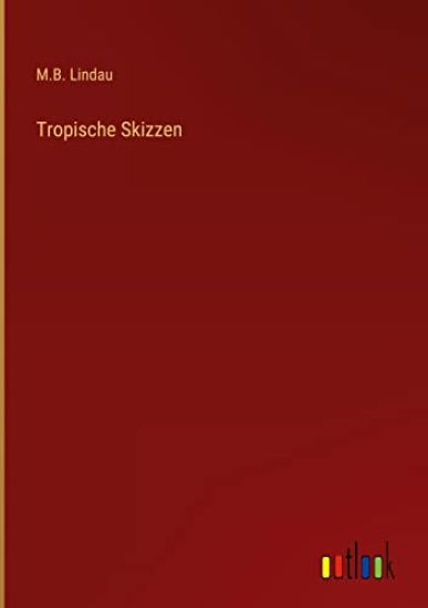 Tropische Skizzen