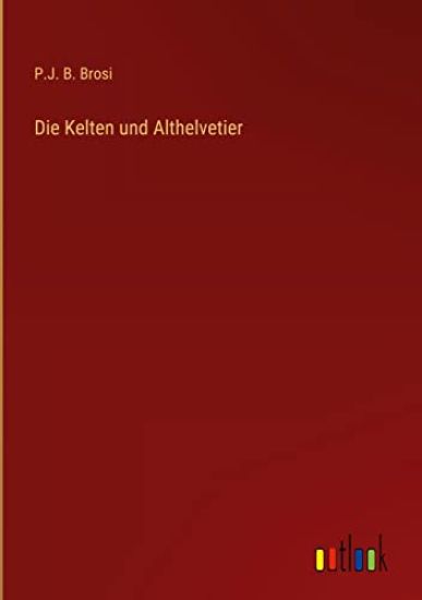 Die Kelten und Althelvetier