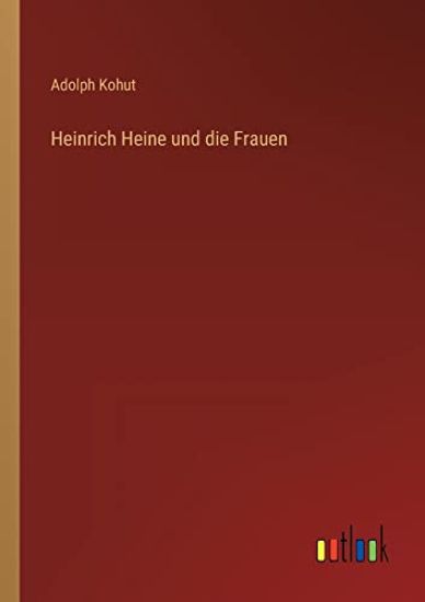 Heinrich Heine und die Frauen