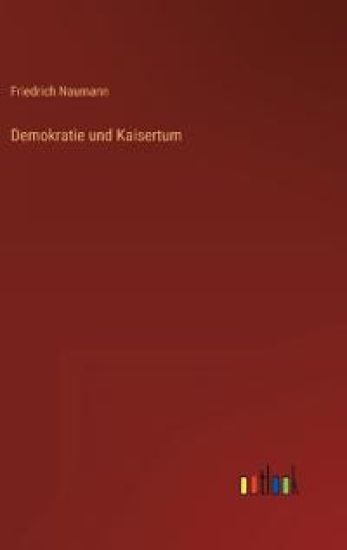 Demokratie und Kaisertum