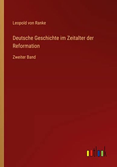 Deutsche Geschichte im Zeitalter der Reformation