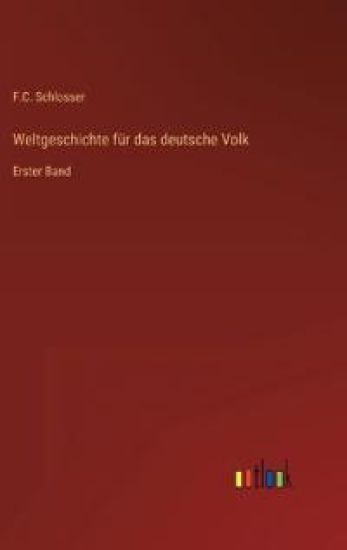 Weltgeschichte für das deutsche Volk