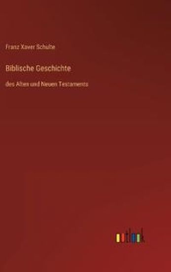 Biblische Geschichte