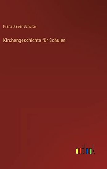 Kirchengeschichte für Schulen
