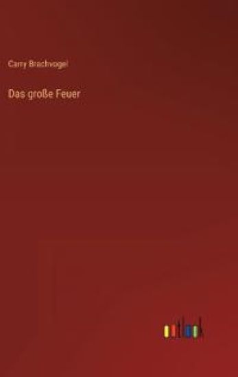 Das große Feuer