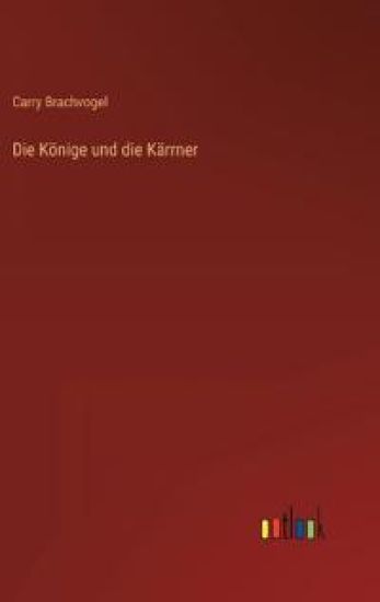 Die Könige und die Kärrner