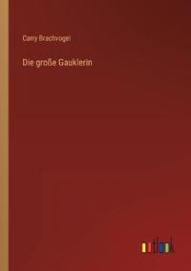 Die große Gauklerin