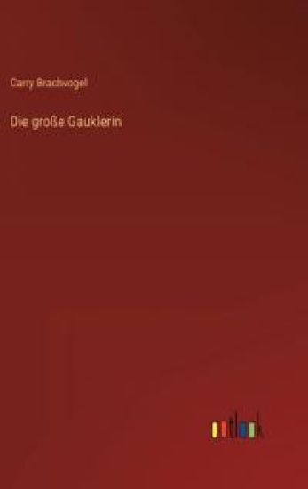 Die große Gauklerin