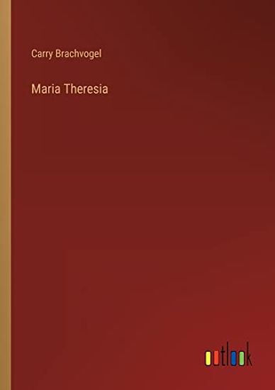 Maria Theresia