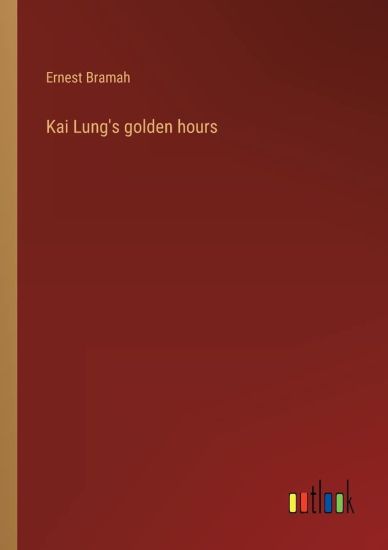 Kai Lung's golden hours
