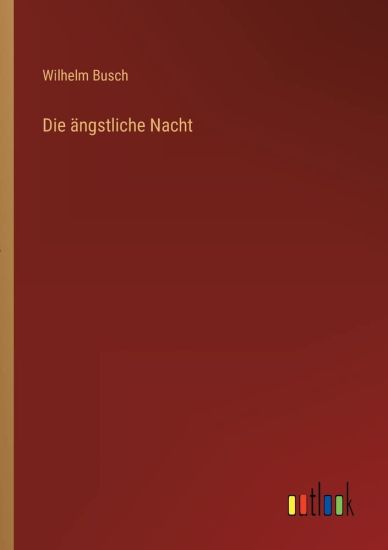 Die ängstliche Nacht