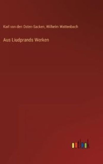 Aus Liudprands Werken