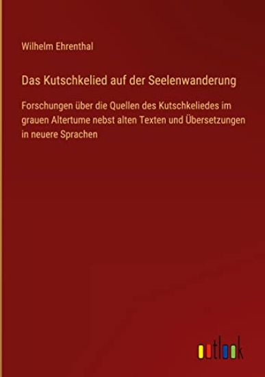 Das Kutschkelied auf der Seelenwanderung