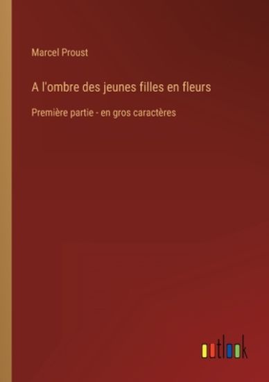 A l'ombre des jeunes filles en fleurs