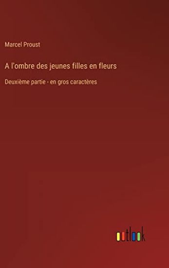 A l'ombre des jeunes filles en fleurs