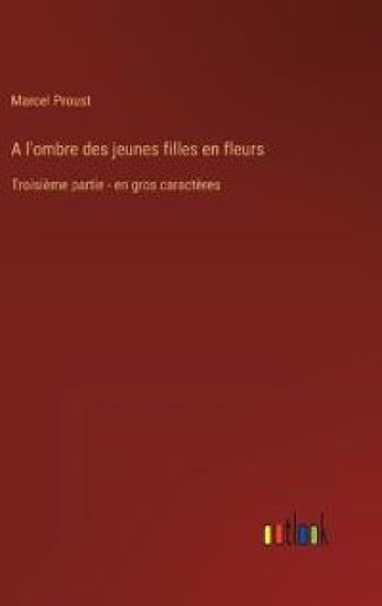 A l'ombre des jeunes filles en fleurs