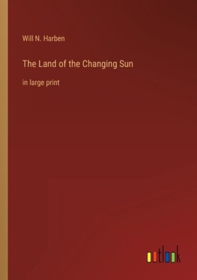 The Land of the Changing Sun