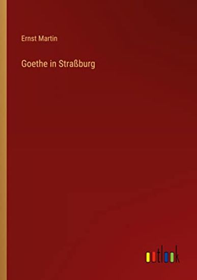 Goethe in Straßburg