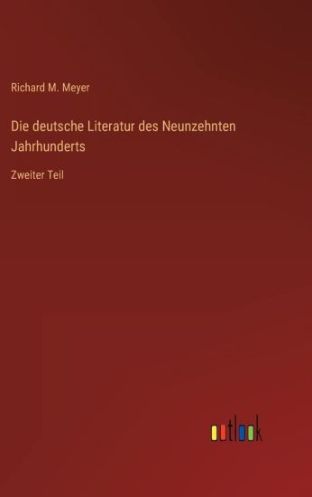 Die deutsche Literatur des Neunzehnten Jahrhunderts