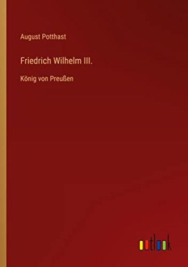 Friedrich Wilhelm III.