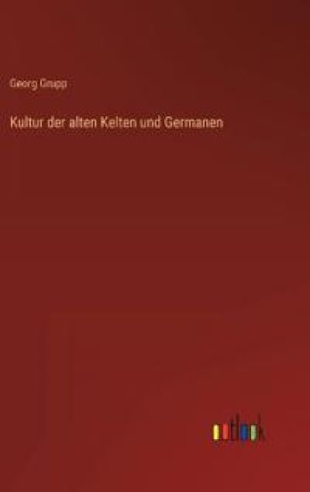 Kultur der alten Kelten und Germanen