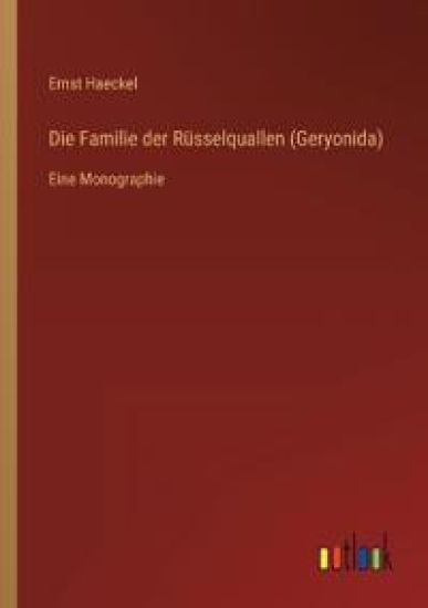 Die Familie der Rüsselquallen (Geryonida)