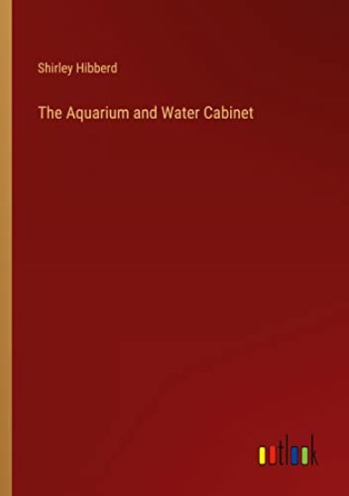 The Aquarium and Water Cabinet