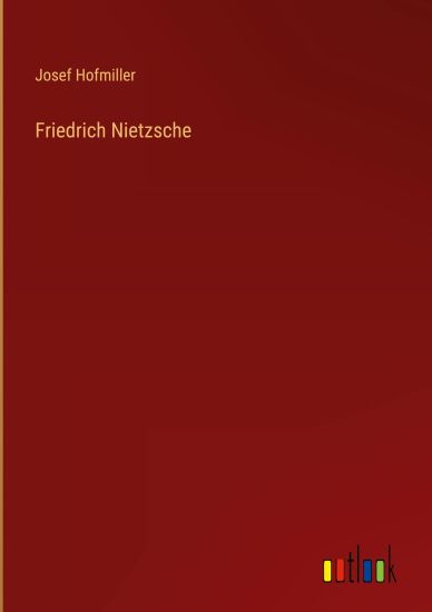 Friedrich Nietzsche