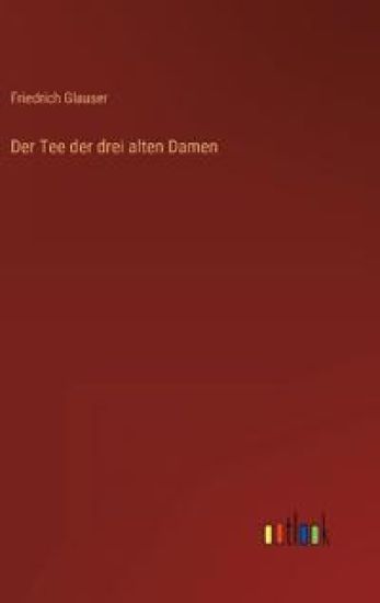 Der Tee der drei alten Damen