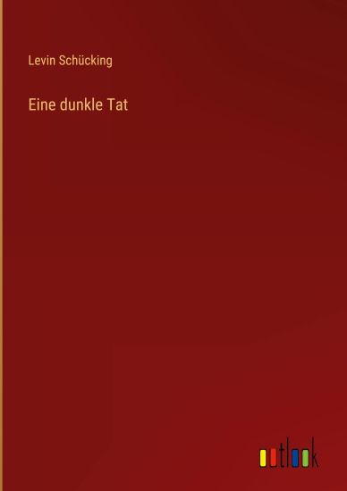 Eine dunkle Tat