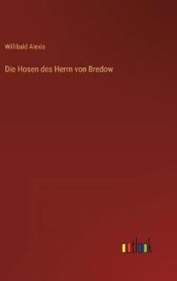 Die Hosen des Herrn von Bredow