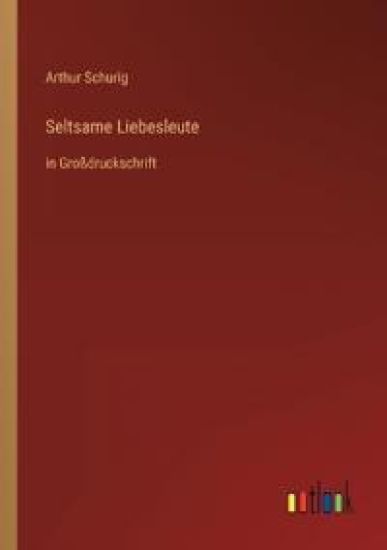 Seltsame Liebesleute