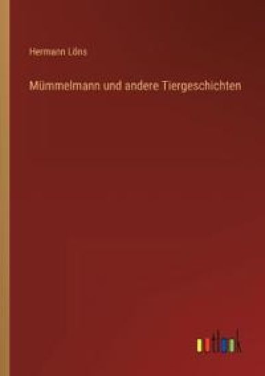 Mümmelmann und andere Tiergeschichten
