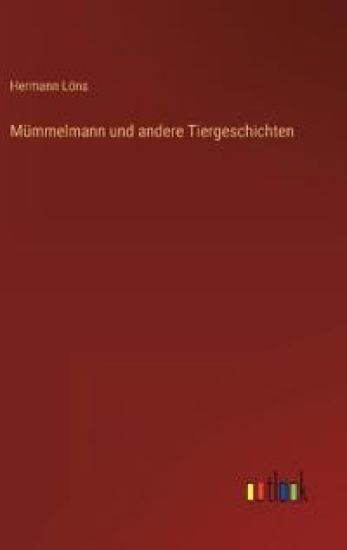 Mümmelmann und andere Tiergeschichten