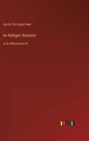 An heiligen Wassern