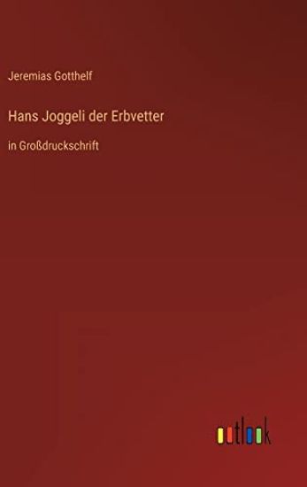 Hans Joggeli der Erbvetter