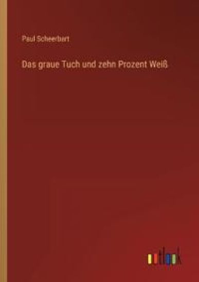 Das graue Tuch und zehn Prozent Weiß