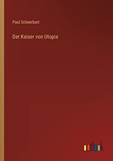 Der Kaiser von Utopia