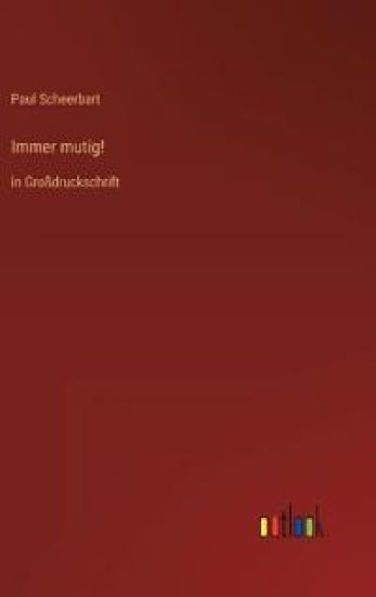 Immer mutig!